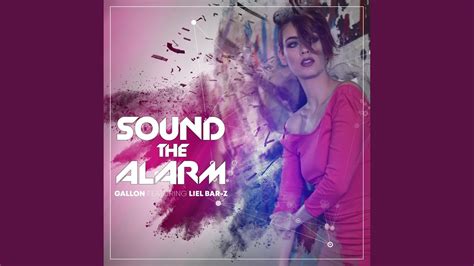 Sound The Alarm Feat Liel Bar Z Extended Version Youtube