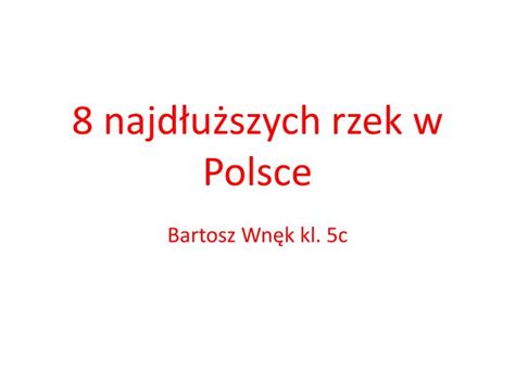 PPT 8 najdłuższych rzek w Polsce PowerPoint Presentation free