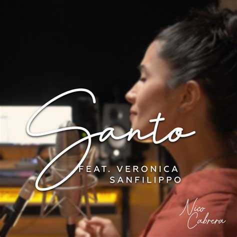 Santo Song And Lyrics By Nico Cabrera Verónica Sanfilippo Spotify