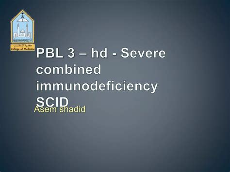 Severe Combined Immunodeficiency Scid Ppt