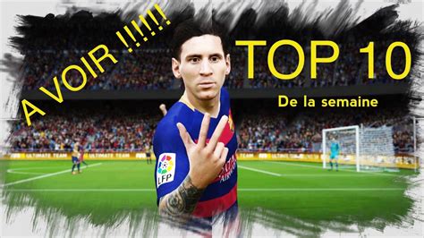 Fifa 16 Top 10 Des Plus Beaux Buts De La Semaine YouTube