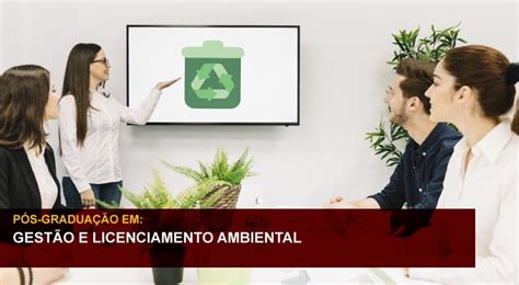 Pos Graduação Licenciamento Ambiental