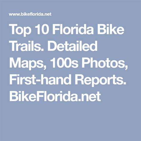 Top 10 Florida Bike Trails Detailed Maps 100s Photos First Hand Reports