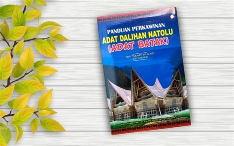 Jual Buku Panduan Adat Perkawinan Adat Dalihan Natolu Adat Batak