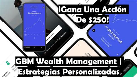 Que Es Gbm Wealth Management Gbm Invierte Por Ti Gana Una