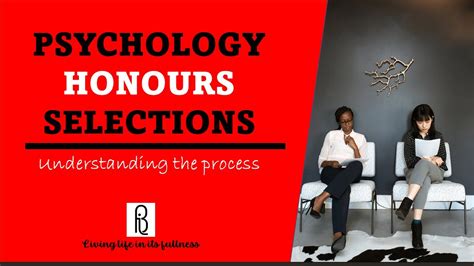 Psychology Honours Selections Understanding The Section Process Youtube