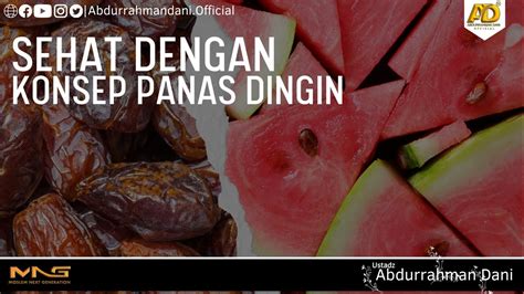 Sehat Dengan Konsep Panas Dingin Ustadz Abdurrahman Dani