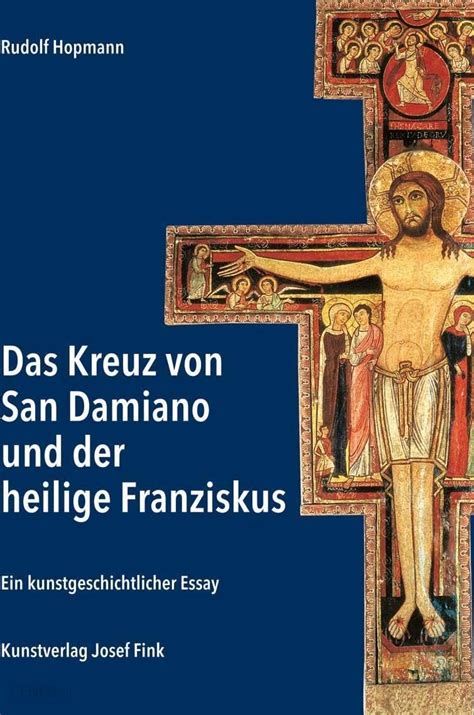 Das Kreuz Von San Damiano Und Der Heilige Franziskus Ein