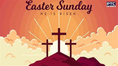 Everything You Need To Know About Easter Sunday And How It Is Observed