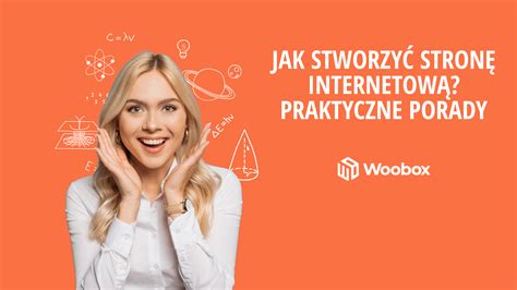 Jak stworzyć stronę internetową Praktyczne porady Woobox pl