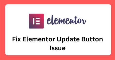 Fix Can T Edit With Elementor Issue Ways To Fix It Wpfixerr