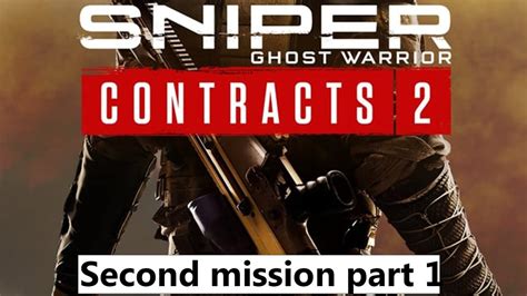 Sniper Ghost Warrior Contract 2 Second Mission Mission 2 Part One