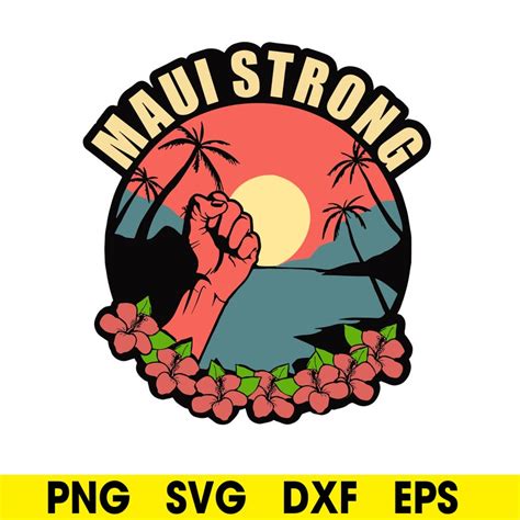 Hibicus Svg Maui Strong Svg Maui Svghawaii Map Svg Maui Etsy