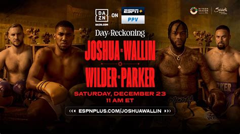 “Day of Reckoning” DAZN ON ESPN+ PPV Event Taking Place Saturday ...