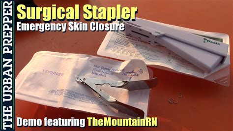 Surgical Stapler Emergency Skin Closure Ft Themountainrn Youtube