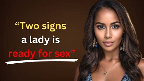 TWO SIGNS A LADY IS READY FOR SEX YouTube