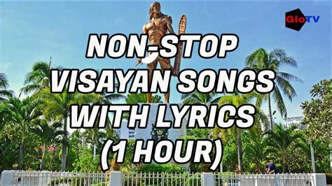 Visayan Songs With Lyrics 1 Hour Non Stop Youtube