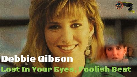 Golden Hits Debbie Gibson Lost In Your Eyes Foolish Beat Youtube