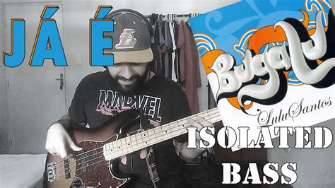 J Lulu Santos S Baixo Isolated Bass Cover Youtube