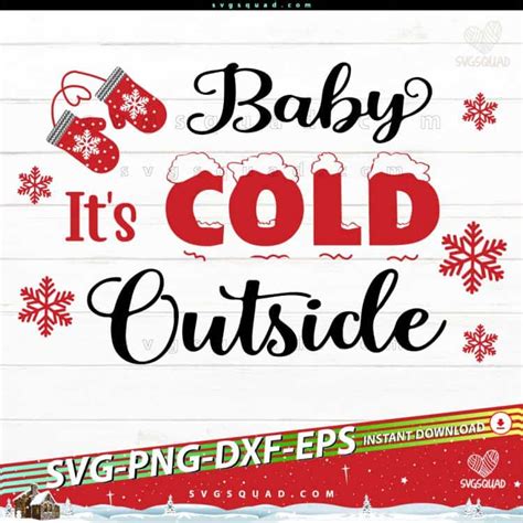 Baby It S Cold Outside Christmas Svg Cut File Png Cricut Decoration