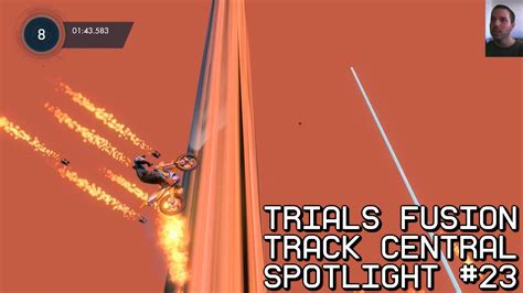 Trials Fusion Track Central Spotlight 23 YouTube