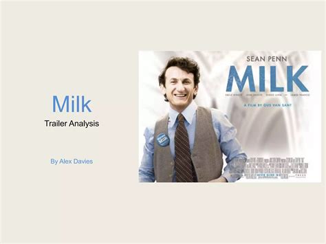 MILK - TRAILER ANALYSIS | PPT