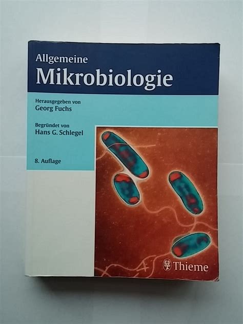 Allgemeine Mikrobiologie Begr Ndet Von Hans G Nter Schlegel Fuchs