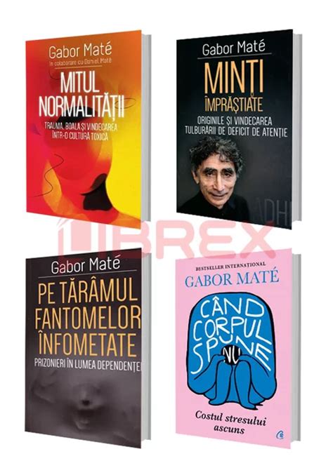 Pachet Gabor Mate Set 4 Carti De Gabor Mate Librex