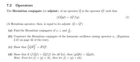 Solved 7.2 Operators The Hermitian conjugate (or adjoint), | Chegg.com