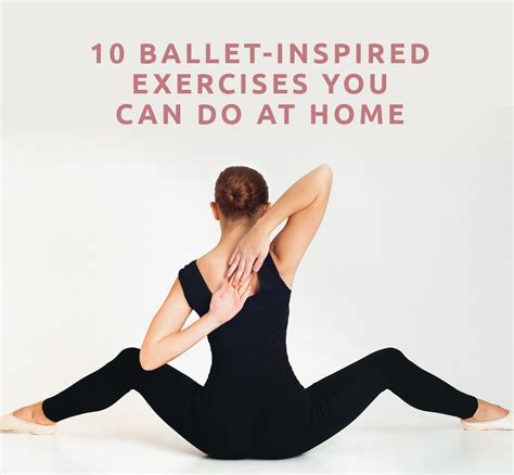 10 Ballet-Inspired Fitness Workouts You Can Do at Home | Ballet Fusion ...