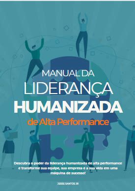 Manual Da Lideran A Humanizada De Alta Performance Jesse Santos