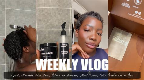 Weekly Vlog Sport Nouvelle Skin Care Retour Au Bureau Haul Zara