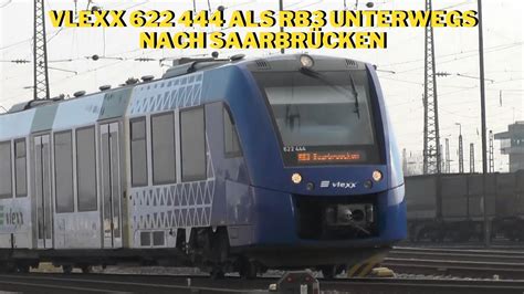 vlexx 622 444 als RB3 unterwegs nach Saarbrücken YouTube