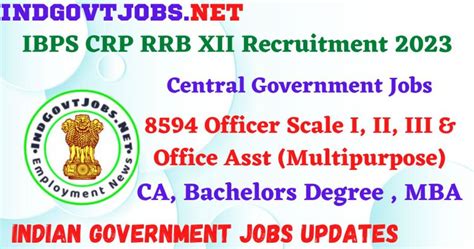 Ibps Crp Rrb Xii Recruitment 2023 8594 Officer Scale I Ii Iii