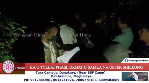 Ha U Tyllai Phasi Dkhat U Samla Na Upper Shillong Youtube