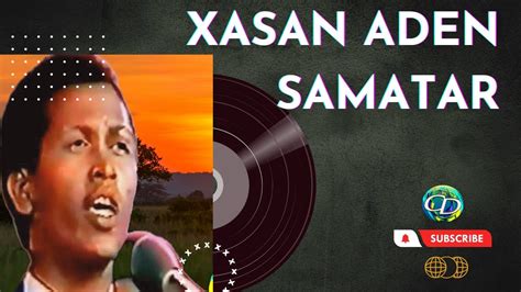 Xasan Aden Samatar Heests Galbeed Waa Laxoreye Warsaa Gaagixisay