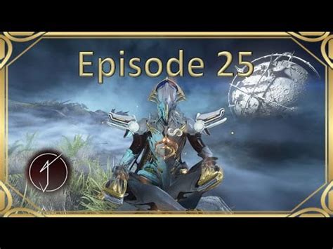 Warframe Done Efficiently Episode 25 Clearing Every Steel Path Node