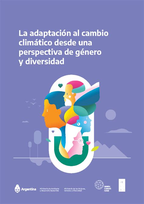 La Adaptacion Al Cambio Climatico Desde Una Perspectiva De Genero Y Diversidad Ministerio De