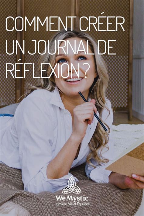 Comment créer un journal de réflexion Comment créer Créer un