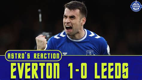 Everton Leeds United Astro S Reaction Youtube