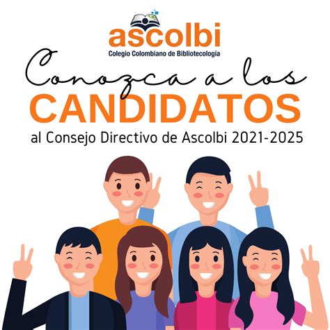 Ascolbi Conozca A Los Candidatos Al Consejo Directivo De ASCOLBI 2021