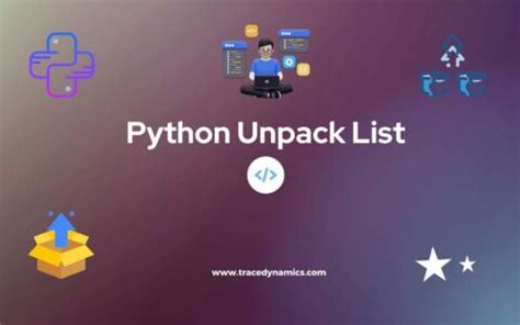 Python Unpack List Mastering Single And Multi Variable Unpacking