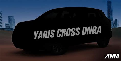 Toyota Yaris Cross Dnga Paul Tan S Automotive News