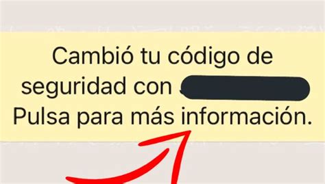 Whatsapp C Mo Eliminar El Mensaje Cambi Tu C Digo De Seguridad De