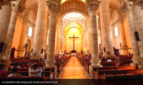 La Catedral M S Antigua De Am Rica San Ildefonso En M Rida Yucat N