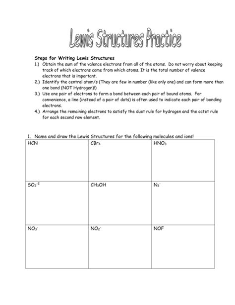 Lewis Structures Practice Steps for Writing Lewis Structures Obtain