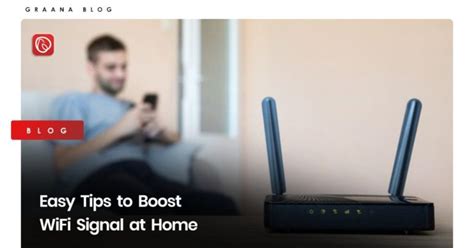 Easy Tips To Boost Wifi Signal At Home