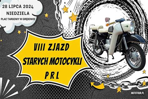 Viii Zjazd Starych Motocykli Prl Gr B W Mototour Pl Zloty