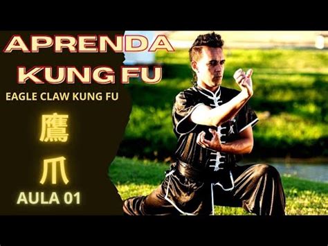 Aprenda Os Segredos Milenares Da Arte Marcial Chinesa Aula 1 KUNG FU