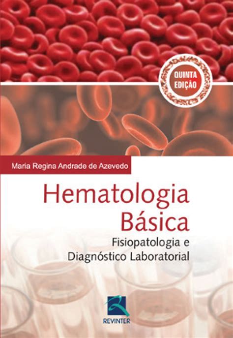 Hematologia B Sica Fisiopatologia E Diagn Stico Laboratorial